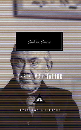Cover image from Everyman's Library edition of The Human Factor 