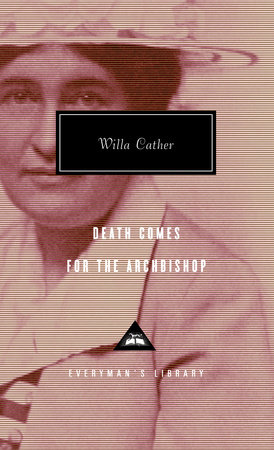 Cover image from Everyman's Library edition of Death Comes for the Archbishop  