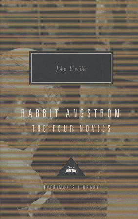 Cover image from Everyman's Library 1995 edition of Rabbit Angstrom  by Updike, John