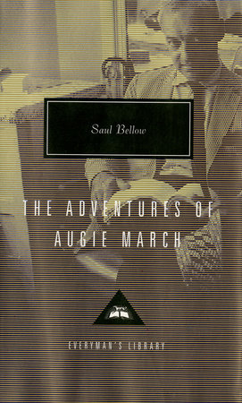 Cover image from Everyman's Library 1995 edition of The Adventures of Augie March  by Bellow, Saul
