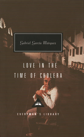 Cover image from Everyman's Library 1997 edition of Love in the Time of Cholera  by Garcia Marquez