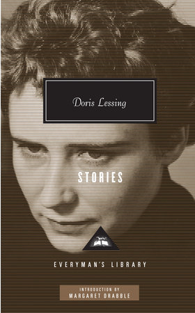 Cover image from Everyman's Library 2008 edition of Stories  by Lessing, Doris