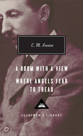 Cover image from Everyman's Library edition of A Room with a View, Where Angels Fear to Tread