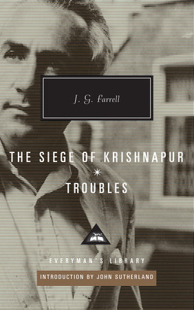 Cover image from Everyman's Library 2012 edition of The Siege of Krishnapur, Troubles by Farrell, J. G.
