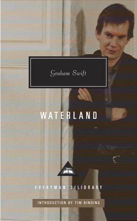 Cover image from Everyman's Library edition of Waterland