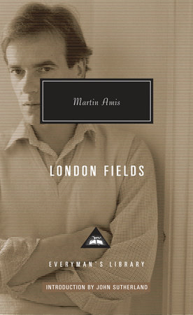 Cover image from Everyman's Library 2014 edition of London Fields by Amis, Martin