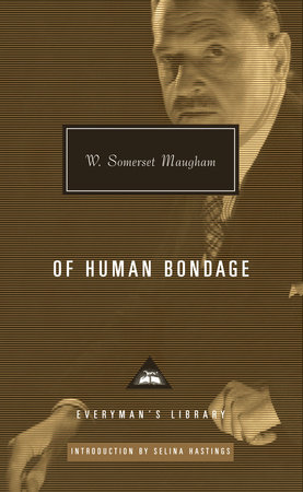 Cover image from Everyman's Library 2015 edition of Of Human Bondage by Maugham, W. Somerset