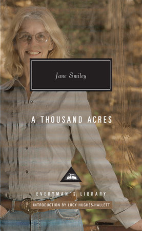 Cover image from Everyman's Library 2018 edition of A Thousand Acres by Smiley, Jane