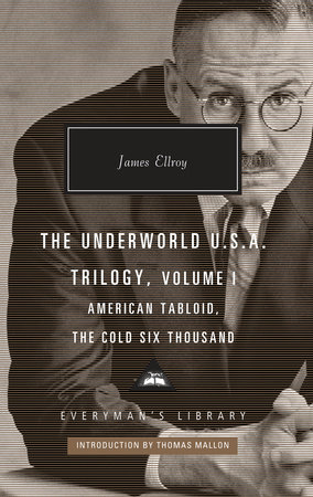 Cover image from Everyman's Library 2019 edition of The Underworld Trilogy Volume I by Ellroy, James