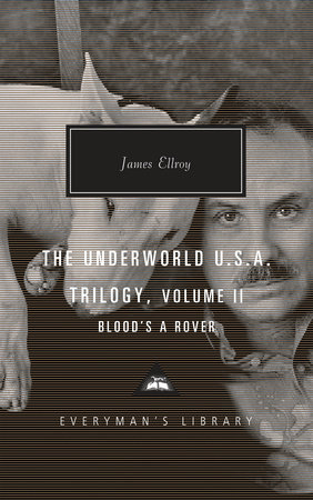 Cover image from Everyman's Library 2019 edition of The Underworld Trilogy Volume II by Ellroy, James