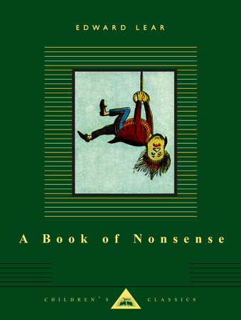 Cover image from Everyman's Library Children's Classics edition of A Book Of Nonsense