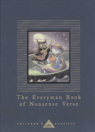 Cover image from Everyman's Library Children's Classics 2005 edition of The Everyman Book Of Nonsense Verse by Guinness, Louise