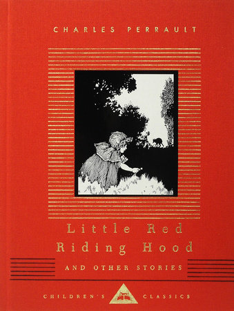 Cover image from Everyman's Library Children's Classics edition of Little Red Riding Hood & Other Stories