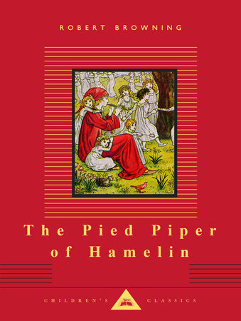 Cover image from Everyman's Library Children's Classics edition of The Pied Piper Of Hamlin