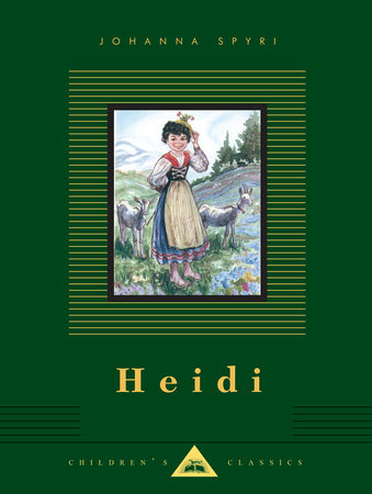 Cover image from Everyman's Library Children's Classics 2019 edition of Heidi by Spyri, Johanna
