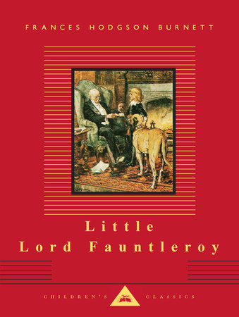 Cover image from Everyman's Library Children's Classics edition of Little Lord Fauntleroy  