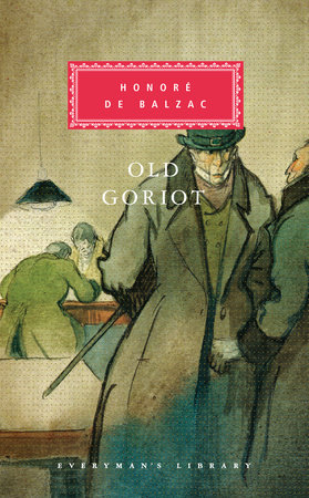 Cover image from Everyman's Library edition of Old Goriot 