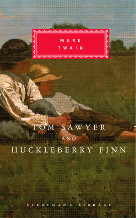 Cover image from Everyman's Library edition of Tom Sawyer and Huckleberry Finn 
