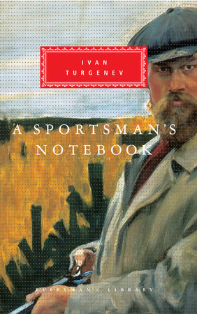 Cover image from Everyman's Library edition of A Sportsman's Notebook  