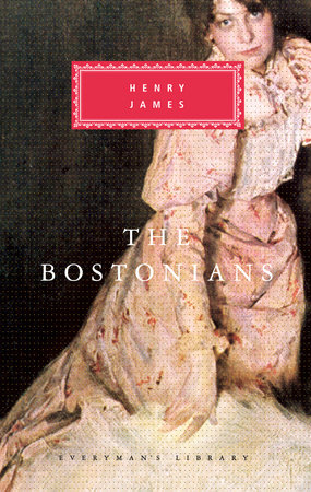 Cover image from Everyman's Library edition of The Bostonians 