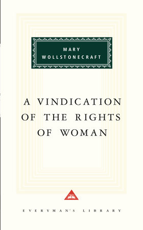 Cover image from Everyman's Library edition of A Vindication of the Rights of Woman 