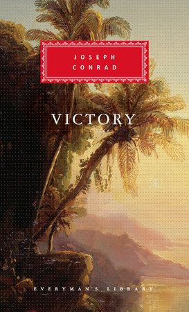 Cover image from Everyman's Library 1998 edition of Victory. An Island Tale by Conrad, Joseph