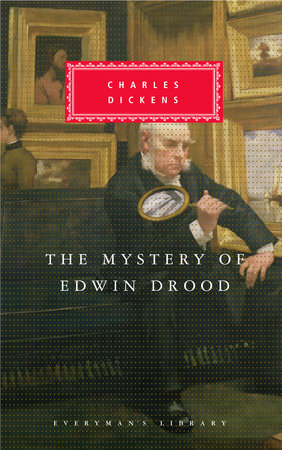 Cover image from Everyman's Library 2004 edition of The Mystery of Edwin Drood   by Dickens, Charles