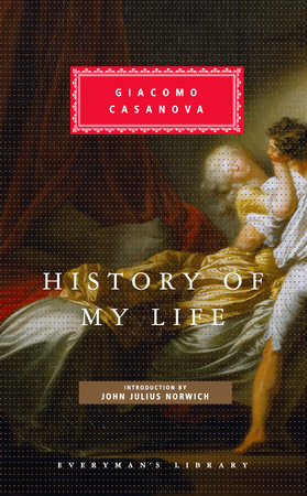Cover image from Everyman's Library 2007 edition of History of My Life  by Casanova, Giacomo