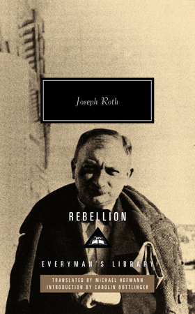 Cover image from Everyman's Library 2022 edition of Rebellion by Roth, Joseph