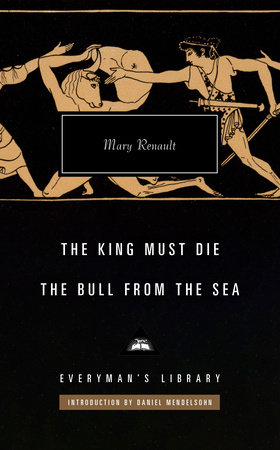 Cover image from Everyman's Library edition of The King Must Die; The Bull from the Sea
