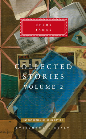 Cover image from Everyman's Library 2000 edition of Collected Stories 2 by James, Henry
