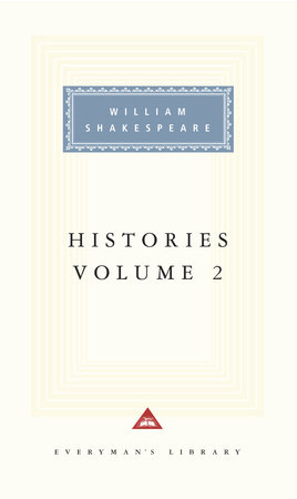 Cover image from Everyman's Library 1994 edition of Histories, vol. 2 by Shakespeare, William