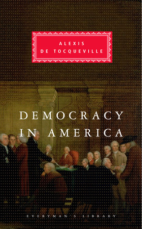 Cover image from Everyman's Library 1994 edition of Democracy in America by Tocqueville