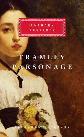 Cover image from Everyman's Library 1994 edition of Framley Parsonage by Trollope, Anthony
