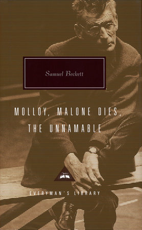 Cover image from Everyman's Library edition of Molloy, Malone Dies, The Unnamable 