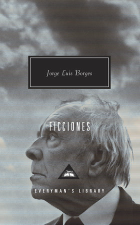Cover image from Everyman's Library edition of Ficciones  