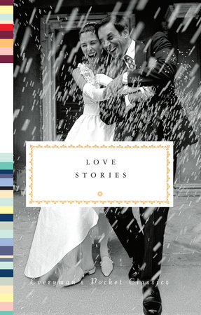 Cover image from Everyman's Pocket Classics edition of Love Stories