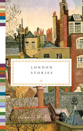 Cover image from Everyman's Pocket Classics 2014 edition of London Stories by White, Jerry [Editor]