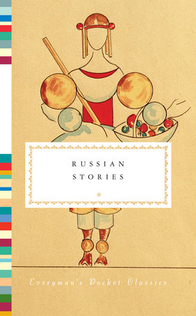 Cover image from Everyman's Pocket Classics 2019 edition of Russian Stories by Keller, Christoph [Editor]