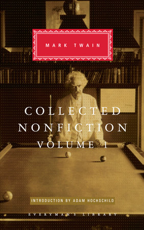 Cover image from Everyman's Library 2016 edition of Collected Nonfiction Volume 1 by Twain, Mark