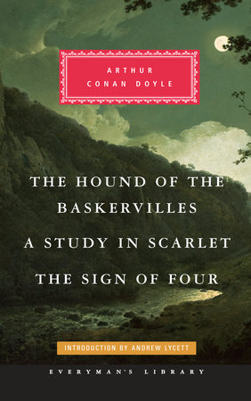 Cover image from Everyman's Library 2014 edition of The Hound of the Baskervilles, A Study in Scarlet, The Sign of Four  by Doyle, Arthur Conan