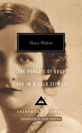 Cover image from Everyman's Library edition of The Pursuit of Love; Love in a Cold Climate