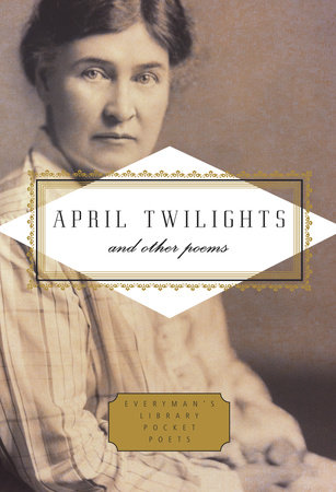 Cover image from Everyman's Library Pocket Poets 2013 edition of April Twilights And Other Poems by Cather, Willa