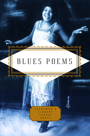 Cover image from Everyman's Library Pocket Poets edition of Blues Poems 