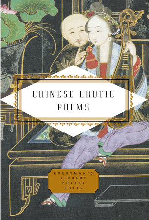 Cover image from Everyman's Library Pocket Poets edition of Chinese Erotic Poems 