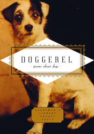 Cover image from Everyman's Library Pocket Poets edition of Doggerel [ aka Dog Poems ]