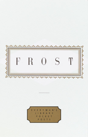 Cover image from Everyman's Library Pocket Poets 1997 edition of Poems  by Frost, Robert