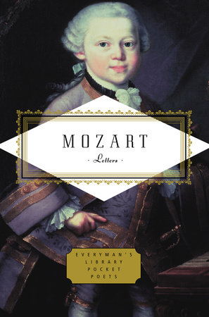 Cover image from Everyman's Library Pocket Poets 2007 edition of Letters by Mozart, Wolfgang Amadeus