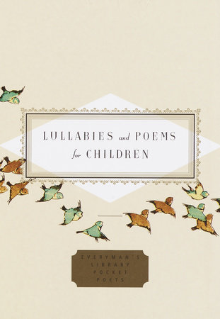 Cover image from Everyman's Library Pocket Poets edition of Lullabies And Poems For Children 