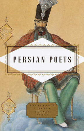 Cover image from Everyman's Library Pocket Poets 2000 edition of Persian Poets  by [Themes]
